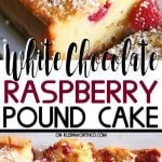 Raspberry White Chocolate Pound Cake