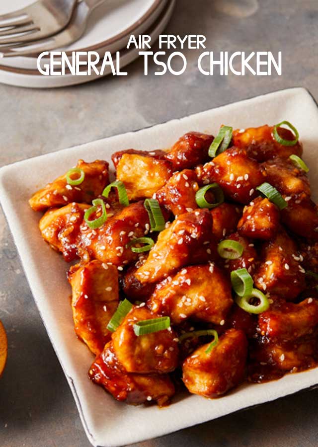 Easy General Tso’s Chicken - Air Fryer - Taste of the Frontier
