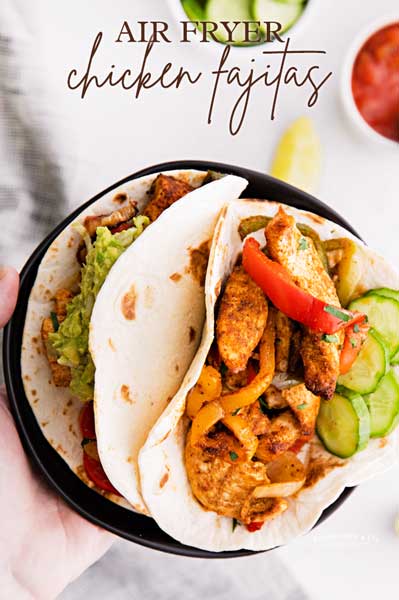 Air Fryer Chicken Fajitas - Taste of the Frontier